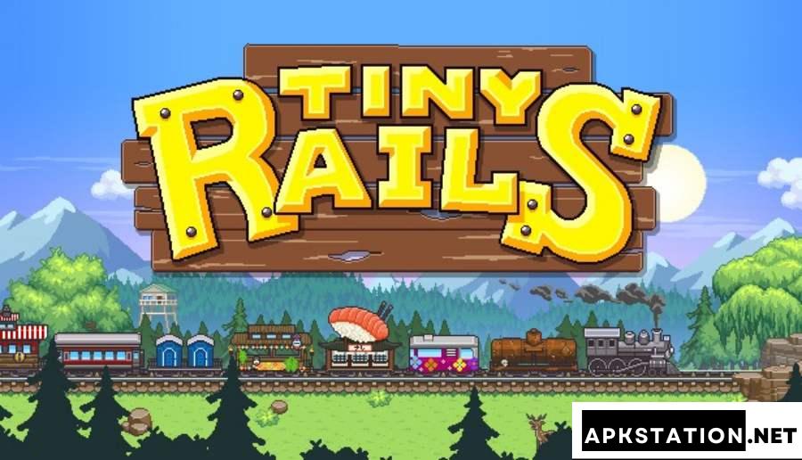 Tiny Rails - Đế Chế Tàu Hỏa